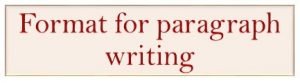 Format for Paragraph writing