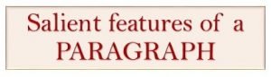 Salient features of Paragraph writing