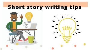 Short story writing tips
