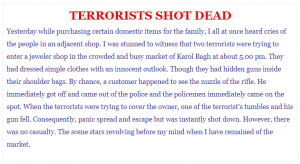 Write a process writing on Terrorists shot dead