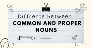 Different between common and proper nouns